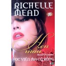 Học Viện Ma Cà Rồng 4: Hẹn Máu