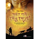 Mật Mã Tây Tạng 9 - Cuộc Truy Tìm Kho Báu Ngàn Năm Của Phật Giáo Tây Tạng