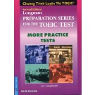 Longman Preparation Series For The TOEIC Test: More Practice Tests (With Answer Keys)
