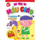 Bé Yêu Đi Mẫu Giáo -  Rèn Luyện EQ (B)