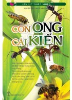 Bộ Sách Giữ Gìn Thiên Nhiên - Con Ong Cái Kiến