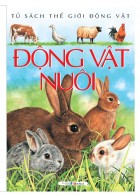 Động Vật Nuôi (Tủ Sách Thế Giới Động Vật)