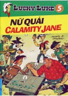 Lucky Luke 5- Nữ Quái Calamity Jane