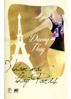Nhắm Mắt Thấy Paris (Tái Bản)