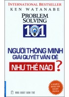 Người Thông Minh Giải Quyết Vấn Đề Như Thế Nào?