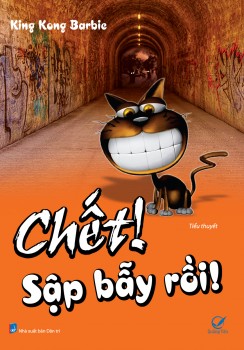 Chết ! Sập Bẫy Rồi